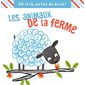 Les animaux de la ferme : Oh là là, ça fait du bruit !