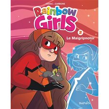 Rainbow girls T.02 : Le maigripnotor : Bande dessinée