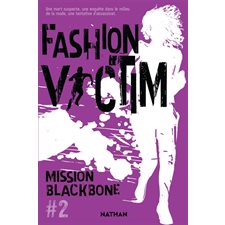 Mission Blackbone T.02 : Fashion victim : POL