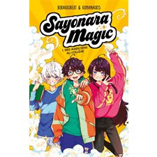 Sayonara magic T.01 : Des magiciens au collège