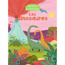 Mon cahier de coloriage : Les dinosaures