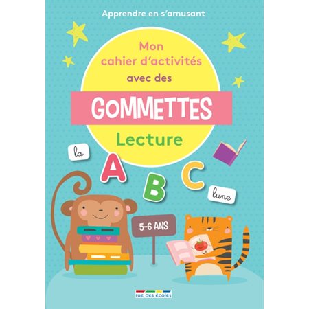 Mon cahier d'activités avec des gommettes, 5-6 ans : Lecture : apprendre en s'amusant