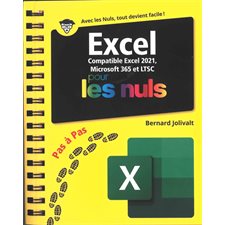Excel pour les nuls : Compatible Excel 2021, Microsoft 365 et LTSC