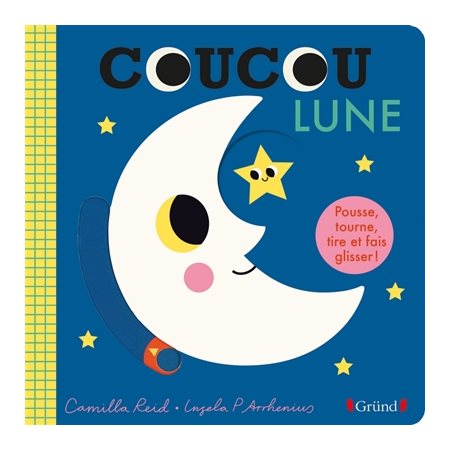 Coucou lune : Pousse, tourne, tire et fais glisser !