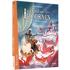 Le combat des licornes T.02 : La sorcière écarlate : Auzou romans. Pas à pas