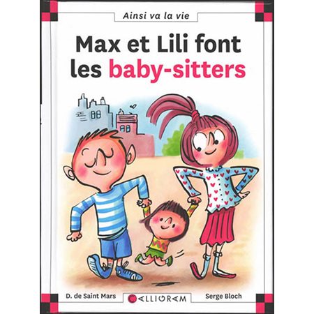 Max et Lili font les baby-sitters : Ainsi va la vie T.128 : Bande dessinée