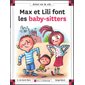 Max et Lili font les baby-sitters : Ainsi va la vie T.128 : Bande dessinée