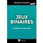 Binaires hiver 2022 : Des jeux et des jeux de poche