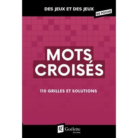 Mots croisés hiver 2022 : Des jeux et des jeux de poche