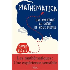 Mathematica : Une aventure au coeur de nous-mêmes