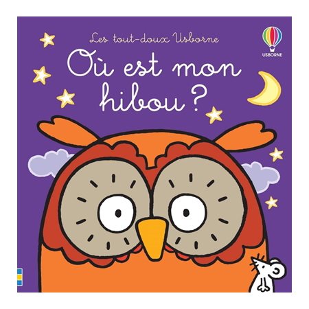 Où est mon hibou ? : Les tout-doux Usborne