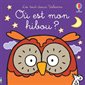 Où est mon hibou ? : Les tout-doux Usborne