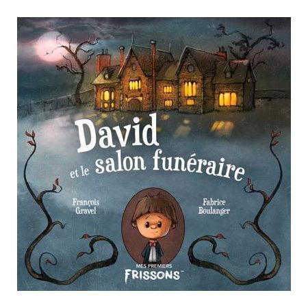 David et le salon funéraire : Mes premiers frissons