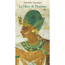 La mort de pharaon : récit