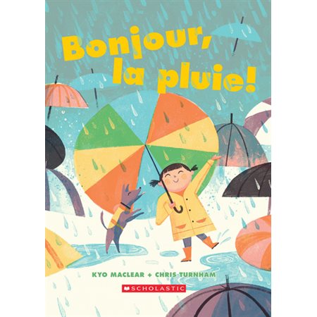 Bonjour, la pluie ! : Couverture rigide