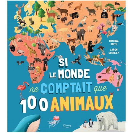 Si le monde ne comptait que 100 animaux