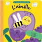 L'abeille : Le monde des petites bêtes : Livre cartonné