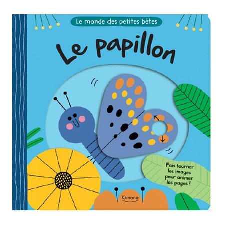 Le papillon : Le monde des petites bêtes : Livre cartonné