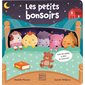 Les petits bonsoirs : Aide bébé à aller se coucher !