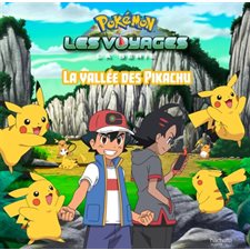 La vallée des Pikachu : Pokémon : La série Les voyages