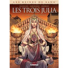 Les reines de sang : Les trois Julia la princesse du silence T.03 : Bande dessinée