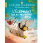 L'éléphant qui ne respectait rien : Les contes de la chouette