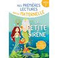 La petite sirène : Mes premières lectures, spécial maternelle. Niveau 2