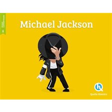 Michael Jackson : Histoire jeunesse. Epoque contemporaine : Quelle histoire