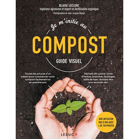 Je m'nitie au compost : Guide visuel