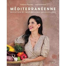 Méditerranéenne : Recettes et inspirations ensoleillées