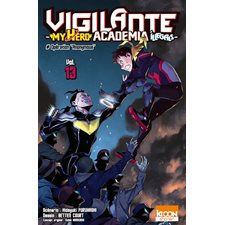 Vigilante, my hero academia illegals T.13 : Opération anonymous : Manga : JEU