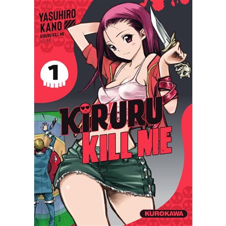 Kiruru kill me T.01 : Manga : ADT