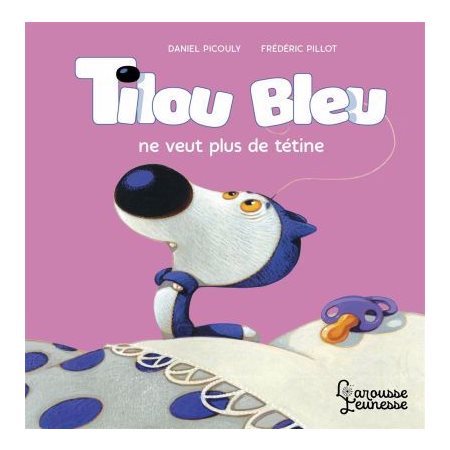 Tilou Bleu ne veut plus de tétine : AVC