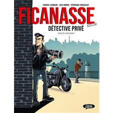 Ficanasse, détective privé T.01 : Pas vu, pas pris ! : Bande dessinée