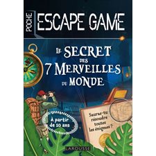 Le secret des 7 merveilles du monde : Escape game. Poche