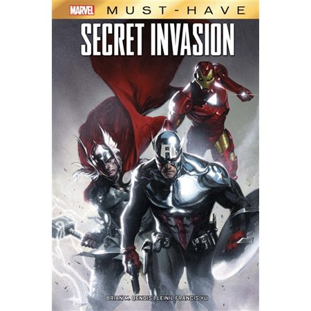 Secret invasion : Marvel. Marvel must-have : Bande dessinée