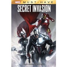 Secret invasion : Marvel. Marvel must-have : Bande dessinée