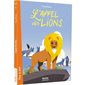 L'appel des lions T.01 : Auzou romans. Pas à pas : 6-8