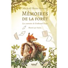 Mémoires de la forêt T.01 : Les souvenirs de Ferdinand Taupe ; 9-11