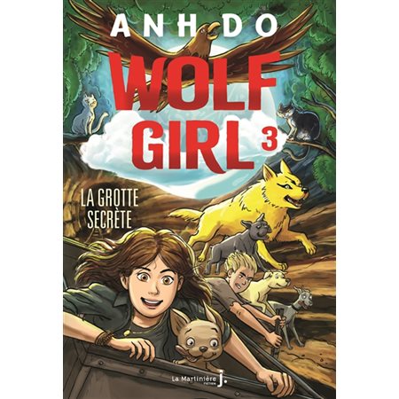 Wolf girl T.03 : La grotte secrète