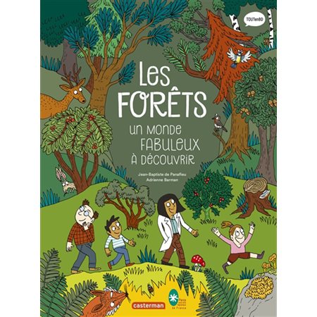 Les forêts : Un monde fabuleux à découvrir : Bande dessinée