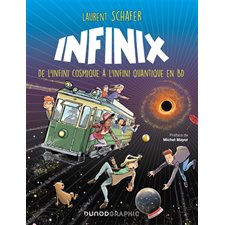 Infinix : De l'infini cosmique à l'infini quantique en BD : Bande dessinée