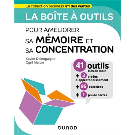 La boîte à outils : Pour améliorer sa mémoire et sa concentration : 41 outils clés en main + 3 vidéos d'approfondissement + 95 exercies + 1 jeu de cartes