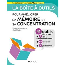 La boîte à outils : Pour améliorer sa mémoire et sa concentration : 41 outils clés en main + 3 vidéos d'approfondissement + 95 exercies + 1 jeu de cartes