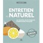 Entretien au naturel : Les recettes de la droguerie traditionnelle française