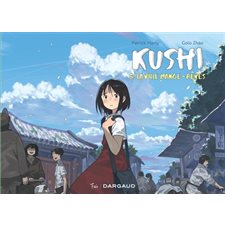 Kushi : La ville mange-rêves : Bande dessinée