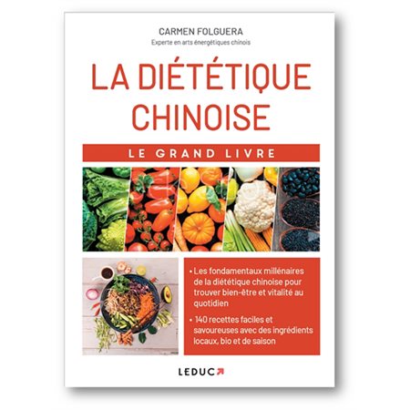 La diététique chinoise : Le grand livre