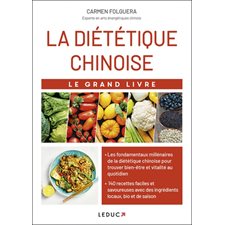 La diététique chinoise : Le grand livre