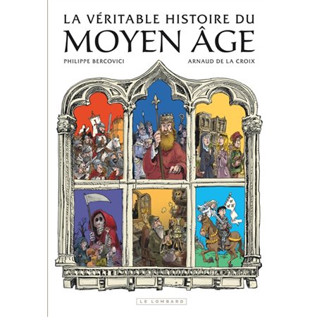 La véritable histoire du Moyen Age en 20 dates clés : Bande dessinée