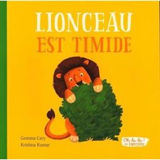 Lionceau est timide